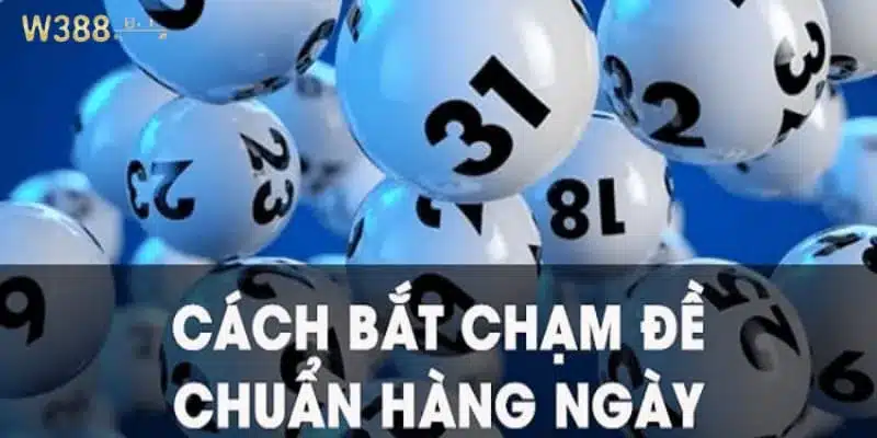 Mẹo bắt đề chạm thông qua kết quả xổ số mới nhất